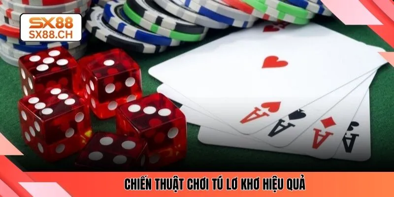 Chiến thuật chơi tú lơ khơ hiệu quả
